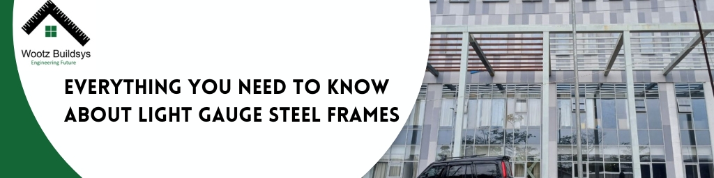 Light Gauge Steel Frame