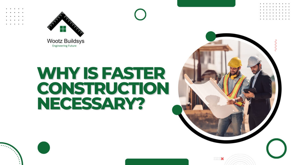 faster construction