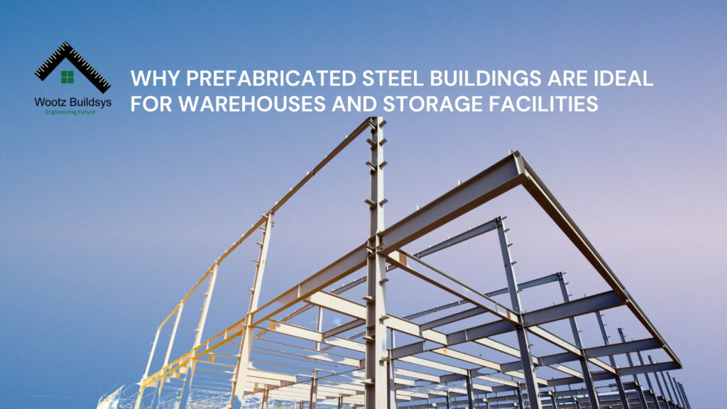 Prefabricated steel buildings